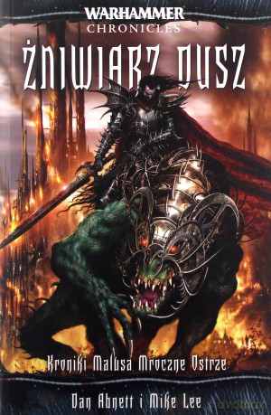 Żniwiarz dusz. Kroniki Malusa Darkblade'a - Dan Abnett, Mike Lee [KSIĄŻKA]