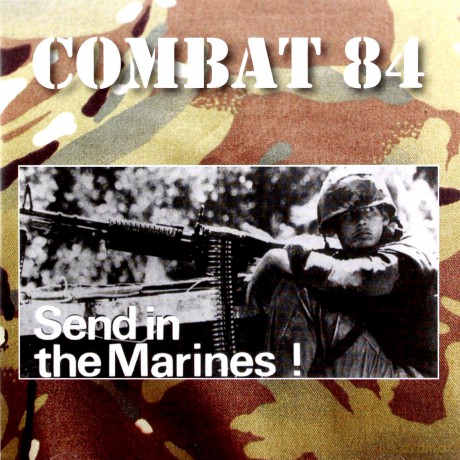 Combat 84: Send In The Marines [CD]
