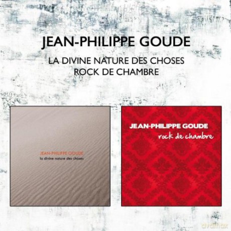 Jean-Philippe Goude: La Divine Nature des Choses + Rock de Chambre [2CD]