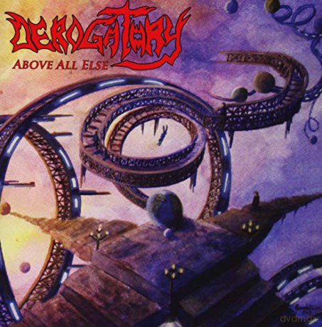 Derogatory: Above All Else [CD]