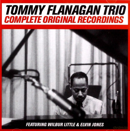 Tommy Flanagan Trio: Complete Original Recordings [2CD]