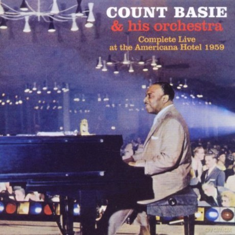 Count Basie: Complete Live At The Americana Hotel 1959 + Bonus Tracks [2CD]