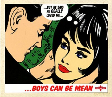 Boys Can Be Mean [2CD]