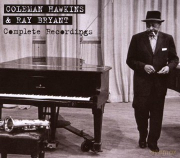Coleman Hawkins, Ray Bryant: Complete Recordings [3CD]