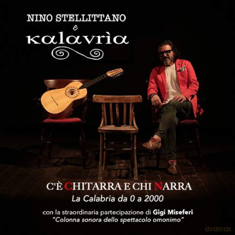 Kalavria Nino Stellittano, Miseferi Gigi: C'E Chitarra E Chi Narra [CD]