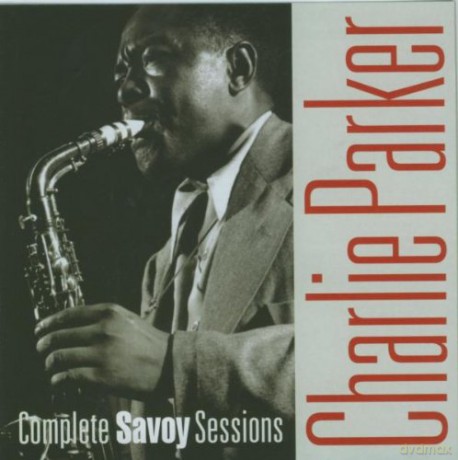Charlie Parker: Complete Savoy Sessions [4CD]