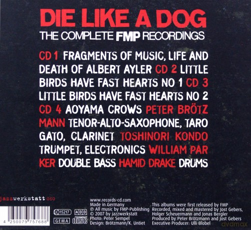 Peter Brotzmann, Toshinori Kondo, William Parker, Hamid Drake: Die Like A Dog [4CD]