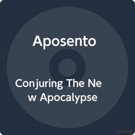 Aposento: Conjuring The New Apocalypse [CD]