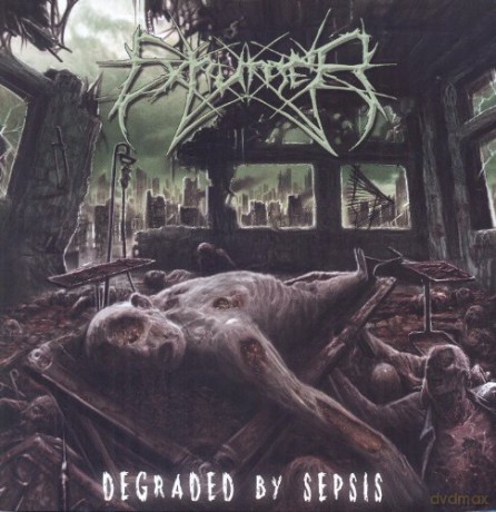 Exhumer: Degraded By Sepsis [CD]
