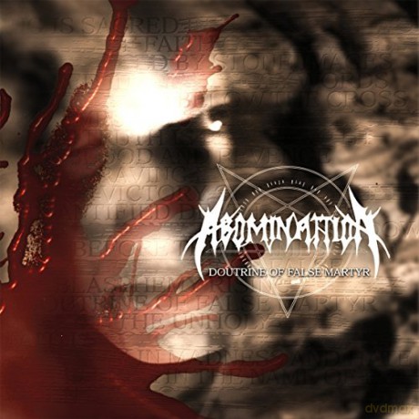 Abominattion: Doutrine Of False Martyr [CD]