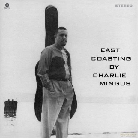 Charles Mingus, Bill Evans, Clarence Shaw, Jimmy Knepper, Shafi Hadi, Dannie Richmond: East Coasting [Winyl]