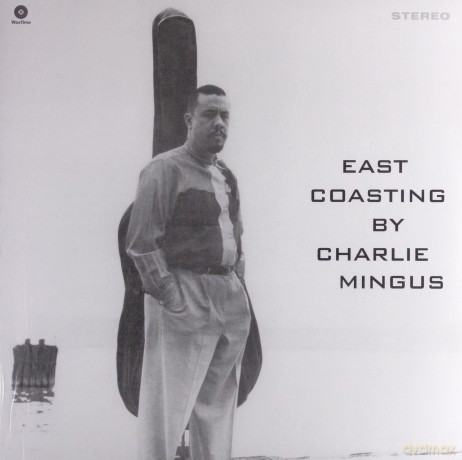 Charles Mingus, Bill Evans, Clarence Shaw, Jimmy Knepper, Shafi Hadi, Dannie Richmond: East Coasting [Winyl]