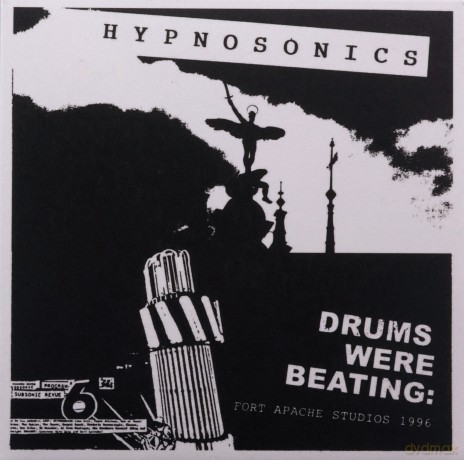 Hypnosonics: Drums Were Beating: Fort Apache Studios 1996 [CD]