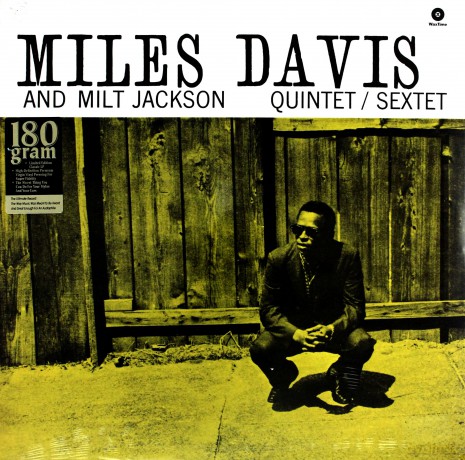 Miles Davis, Milt Jackson Quintet, Sextet: Miles Davis & Milt Jackson Quintet / Sextet [Winyl]