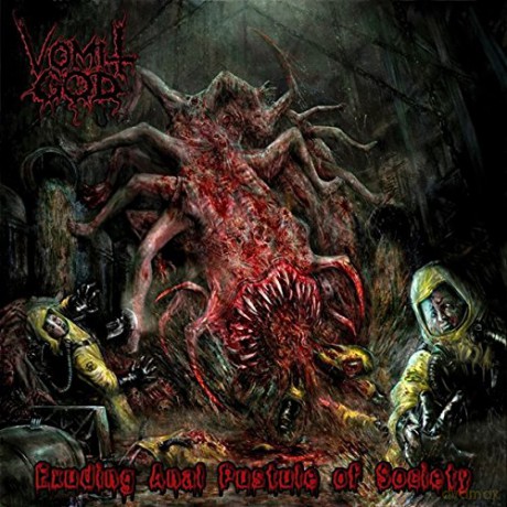 Vomit God: Exuding Anal Pustule Of Society [CD]