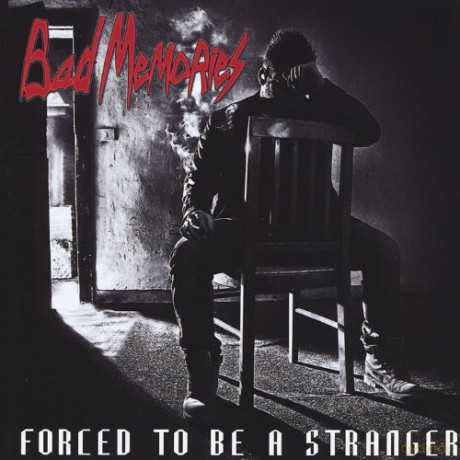 Bad Memories: Forced To Be A Stranger [CD]