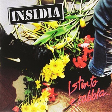 IN.SI.DIA: Istinto E Rabbia [Winyl]