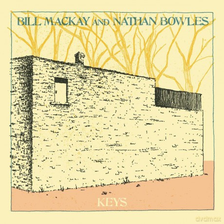 Bill Mackay And Nathan Bowles: Keys [Winyl]