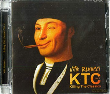 Ranucci Vito: Killing The Classics Vol.2 [CD]