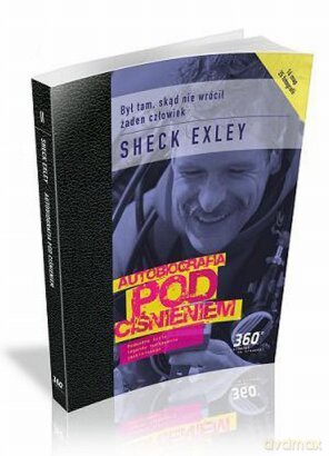 Autobiografia pod ciśnieniem: Podwodne życie legendy nurkowania jaskiniowego - Sheck Exley [KSIĄŻKA]