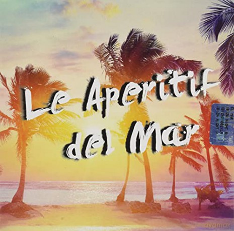Le Aperitif Del Mar [CD]