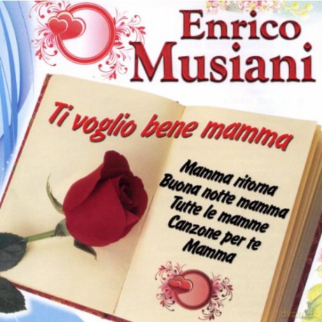 Enrico Musiani: Mamma,Ritorna [CD]