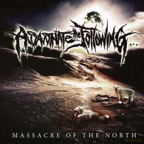 Assassinate The Following: Massacre Of The North [CD]