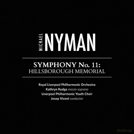Michael Nyman: Michael Nyman: Symphony no.11 | Hillsborough Memorial [CD]
