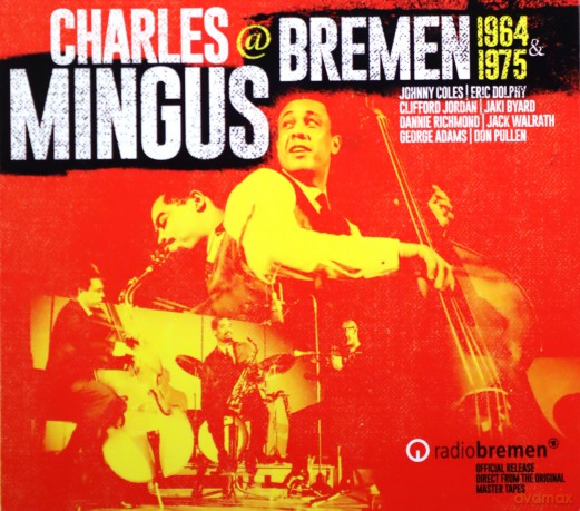 Charles Mingus: Mingus At Bremen 1964 & 1975 [CD]