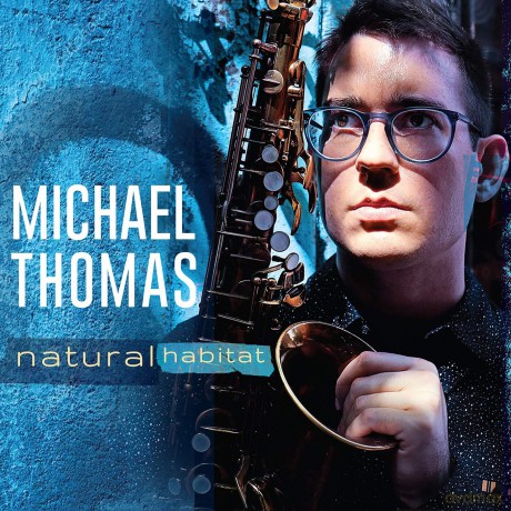Michael Thomas: Natural Habitat [CD]
