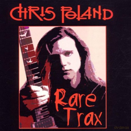 Chris Poland: Rare Trax [CD]
