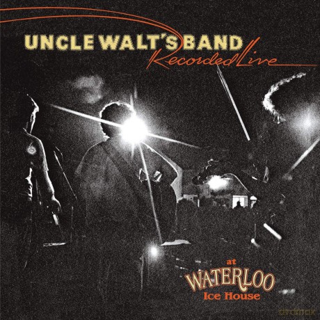 Uncle Walts Band: Recorded Live At Waterloo Ice House [CD]