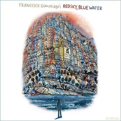Francesco Geminiani: Red Sky Blue Water [CD]