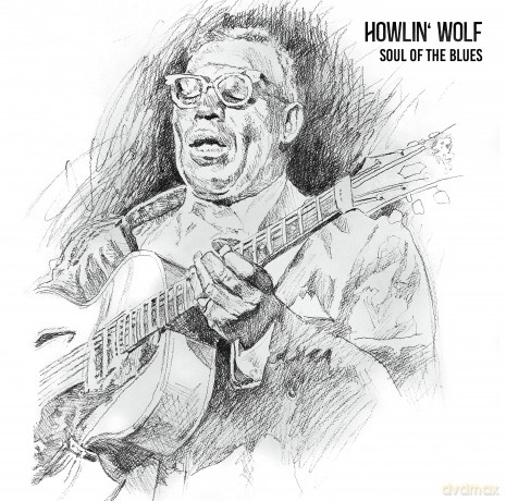 Howlin' Wolf: Soul Of The Blues [Winyl]