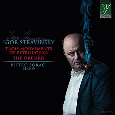 Soraci, Pietro: Stravinsky: Trois Mouvements De Petrouchka, L'Oiseau De Feu [CD]