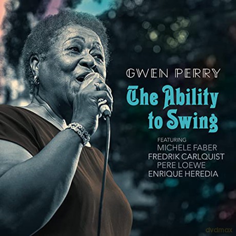 Gwen Perry: The Ability To Swing [CD]