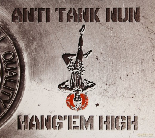 Anti Tank Nun: Hang'em High (digipack) [CD]