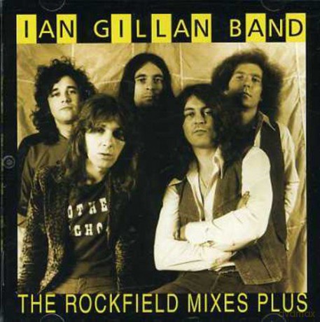 Ian Gillan Band: The Rockfield Mixes Plus [CD]