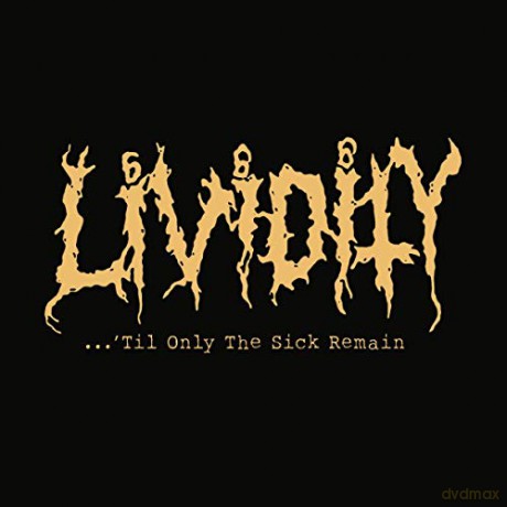 Lividity: Til Only The Sick Remain [Winyl]