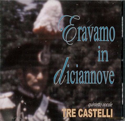 Tre Castelli: Tre Castelli-Eravamo in 19 [CD]