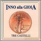 Tre Castelli: Tre Castelli-Inno Alla Gioia [CD]