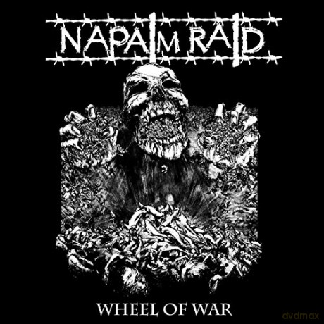 Napalm Raid: Wheel Of War [CD]