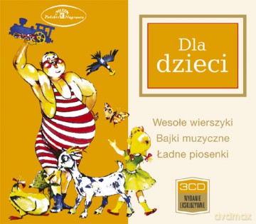 Dla dzieci - Wesołe wierszyki,1 Bajki muzyczne, Ładne piosenki [3CD]