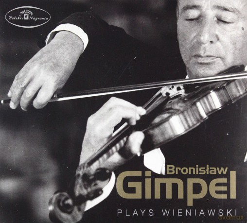 Gimpel Bronisław plays Wieniawski [CD]