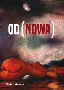 (Od)nowa - Wiktor Zakrzewski [KSIĄŻKA]