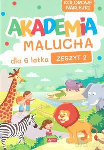 Akademia malucha dla 6-latka. Zeszyt 2 [KSIĄŻKA]
