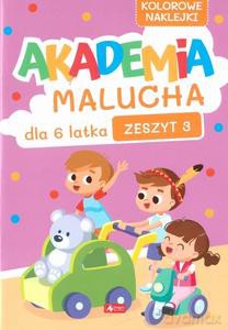Akademia malucha dla 6-latka. Zeszyt 3 [KSIĄŻKA]