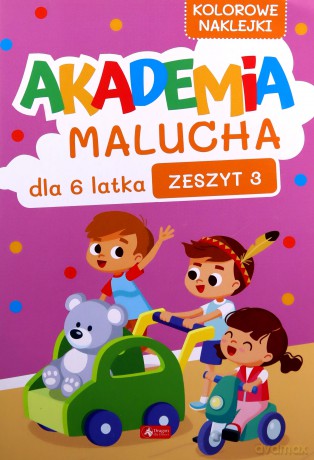 Akademia malucha dla 6-latka. Zeszyt 3 [KSIĄŻKA]