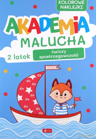 Akademia malucha. 2-latek ćwiczy spostrzegawczość [KSIĄŻKA]