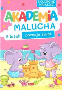 Akademia malucha. 3-latek poznaje świat [KSIĄŻKA]
